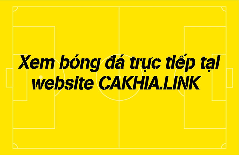 Bạn nên chọn Cakhia TV để xem trực tiếp bóng đá bởi một số ưu điểm của website này mang lại mà ít website có được